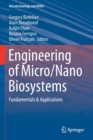 Engineering of Micro/Nano Biosystems : Fundamentals & Applications - Book
