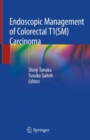 Endoscopic Management of Colorectal T1(SM) Carcinoma - Book