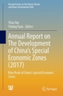 Annual Report on The Development of China's Special Economic Zones (2017) : Blue Book of China's Special Economic Zones - Book