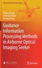 Guidance Information Processing Methods in Airborne Optical Imaging Seeker - Book