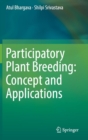 Participatory Plant Breeding: Concept and Applications - Book