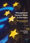Management Careers Made in Germany : Studying at Private German Universities Pays Off - Book
