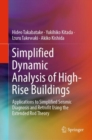 Simplified Dynamic Analysis of High-Rise Buildings : Applications to Simplified Seismic Diagnosis and Retrofit Using the Extended Rod Theory - Book