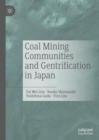 Coal Mining Communities and Gentrification in Japan - Book