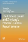 The Chinese Dream and Zhejiang’s Practice—General Report Volume - Book