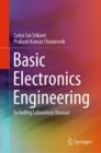 Basic Electronics Engineering : Including Laboratory Manual - Book