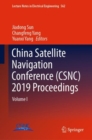 China Satellite Navigation Conference (CSNC) 2019 Proceedings : Volume I - Book