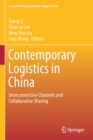 Contemporary Logistics in China : Interconnective Channels and Collaborative Sharing - Book