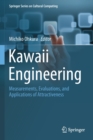 Kawaii Engineering : Measurements, Evaluations, and Applications of Attractiveness - Book