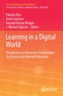 Learning in a Digital World : Perspective on Interactive Technologies for Formal and Informal Education - Book