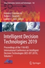 Intelligent Decision Technologies 2019 : Proceedings of the 11th KES International Conference on Intelligent Decision Technologies (KES-IDT 2019), Volume 1 - Book