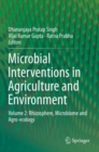 Microbial Interventions in Agriculture and Environment : Volume 2: Rhizosphere, Microbiome and Agro-ecology - Book