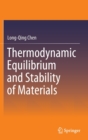 Thermodynamic Equilibrium and Stability of Materials - Book