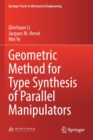 Geometric Method for Type Synthesis of Parallel Manipulators - Book