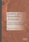Livability and Sustainability of Urbanism : An Interdisciplinary Study on History and Theory of Urban Settlement - Book