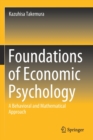 Foundations of Economic Psychology : A Behavioral and Mathematical Approach - Book