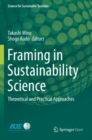 Framing in Sustainability Science : Theoretical and Practical Approaches - Book