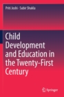 Child Development and Education in the Twenty-First Century - Book