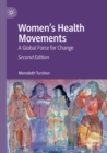 Women’s Health Movements : A Global Force for Change - Book