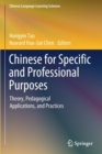 Chinese for Specific and Professional Purposes : Theory, Pedagogical Applications, and Practices - Book