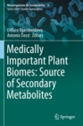 Medically Important Plant Biomes: Source of Secondary Metabolites - Book