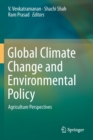 Global Climate Change and Environmental Policy : Agriculture Perspectives - Book