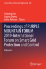 Proceedings of PURPLE MOUNTAIN FORUM 2019-International Forum on Smart Grid Protection and Control : Volume I - Book