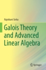 Galois Theory and Advanced Linear Algebra - Book