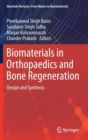 Biomaterials in Orthopaedics and Bone Regeneration : Design and Synthesis - Book