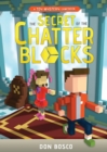 The Secret of The Chatter Blocks : A Toy Mystery Gamebook - Book