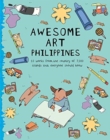 Awesome Art Philippines : 10 Works from the Country of 7,000 Islands that Everyone Should Know - Book