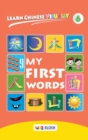 Learn Chinese Visually 6 : My First Words - Preschoolers' First Chinese Book (Age 5) - Book