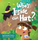 Who's inside that hat? : A fun children's picture book to help discuss stereotypes, racism, diversity and friendship - Book