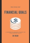 Financial Goals : A personal finance handbook for young working adults - Book