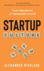 Startup Culture : Your Superpower for Sustainable Growth - Book