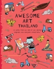 Awesome Art Thailand : 10 Works from the Land of the Smiling Elephant Everyone Should Know - Book