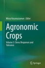 Agronomic Crops : Volume 3: Stress Responses and Tolerance - Book