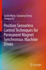 Position Sensorless Control Techniques for Permanent Magnet Synchronous Machine Drives - Book
