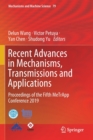 Recent Advances in Mechanisms, Transmissions and Applications : Proceedings of the Fifth MeTrApp Conference 2019 - Book