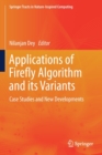 Applications of Firefly Algorithm and its Variants : Case Studies and New Developments - Book