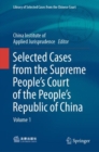 Selected Cases from the Supreme People’s Court of the People’s Republic of China : Volume 1 - Book