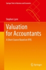 Valuation for Accountants : A Short Course Based on IFRS - Book