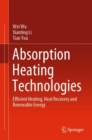 Absorption Heating Technologies : Efficient Heating, Heat Recovery and Renewable Energy - Book