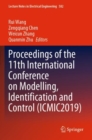 Proceedings of the 11th International Conference on Modelling, Identification and Control (ICMIC2019) - Book