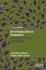 An Introduction to Economics : Economic Theory and Society - Book