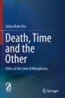 Death, Time  and  the Other : Ethics at the Limit of Metaphysics - Book