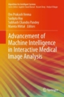 Advancement of Machine Intelligence in Interactive Medical Image Analysis - Book