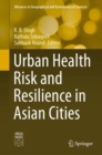 Urban Health Risk and Resilience in Asian Cities - Book