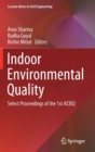 Indoor Environmental Quality : Select Proceedings of the 1st ACIEQ - Book