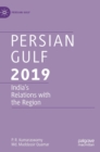 Persian Gulf 2019 : India’s Relations with the Region - Book